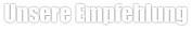 Unsere Empfehlung